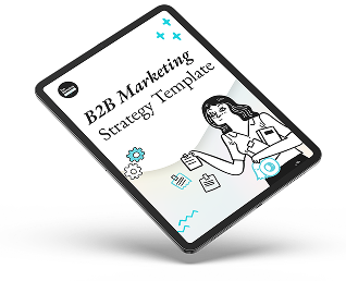 Tablet displaying a "B2B Marketing Strategy Template" by a top b2b marketing agency.